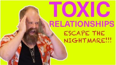 Toxic Relationship Tutorial - BPD, Narcissism, Sociopathy - How to Wake Up From The Nightmare!