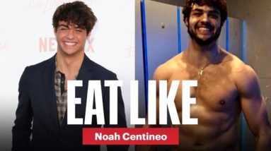 How Noah Centineo Transformed From Rom-Com Lead To Massive Action Star | Eat Like | Men's Health