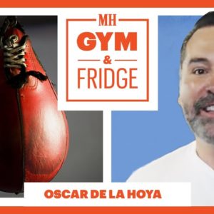 Boxing Legend Oscar De La Hoya Shows Off His Gym & Fridge | Gym & Fridge | Men's Health