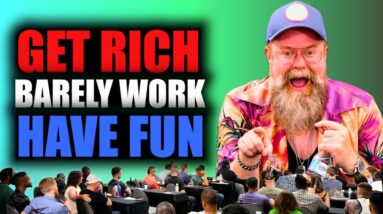 WILL YOU Be The RARE Person Who GETS RICH & Has FUN TIL YOU DIE?