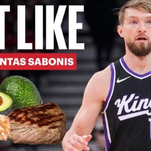 Everything NBA Star Domantas Sabonis Eats In a Day | Eat Like | Men's Health